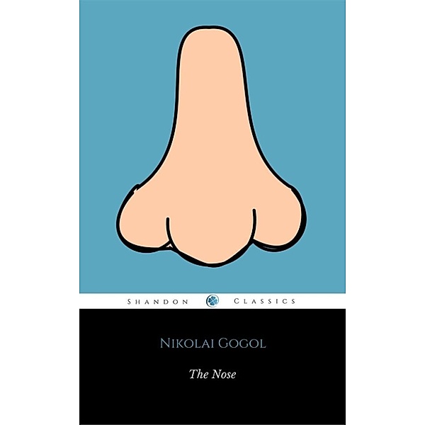 The Nose (ShandonPress), Nikolai Gogol, Shandonpress, Penguin Classics