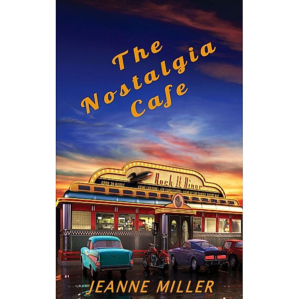 The Nostalgia Cafe, Jeanne Miller