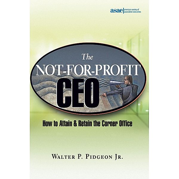 The Not-for-Profit CEO, Walter P. Pidgeon