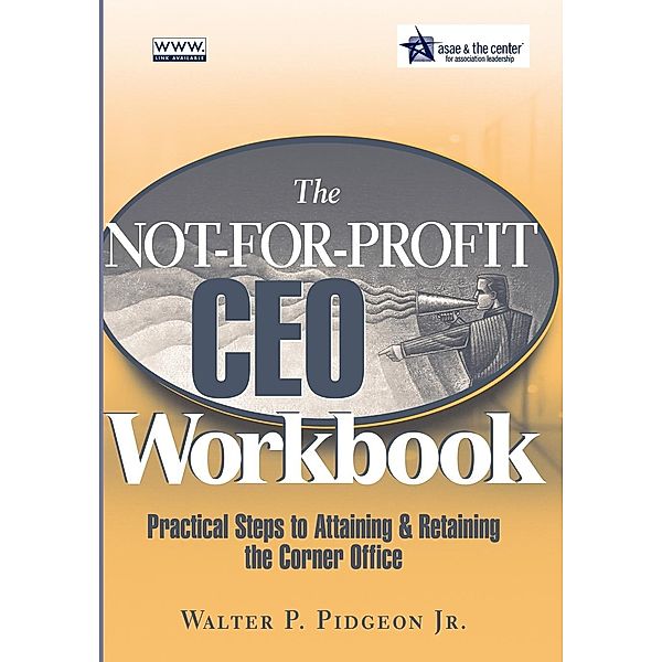 The Not-for-Profit CEO Workbook, Walter P. Pidgeon