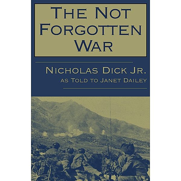 The Not Forgotten War, Nicholas Dick