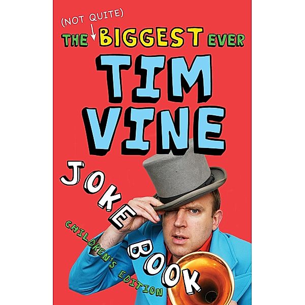 The (Not Quite) Biggest Ever Tim Vine Joke Book, Tim Vine