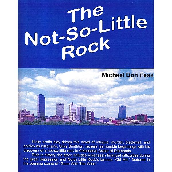 The Not-So-Little Rock, Michael Don Fess