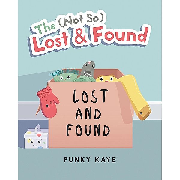 The (Not So) Lost and Found, Punky Kaye