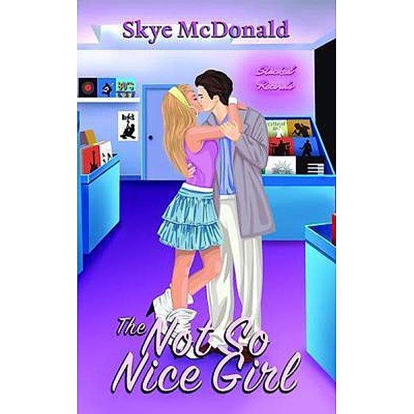 The Not So Nice Girl, Skye McDonald