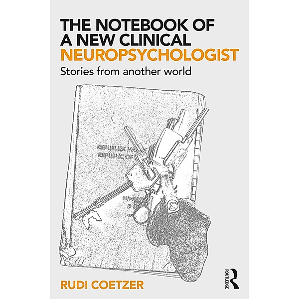 The Notebook of a New Clinical Neuropsychologist, Rudi Coetzer