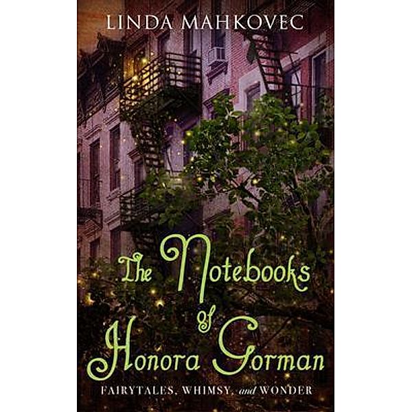 The Notebooks of Honora Gorman, Linda Mahkovec