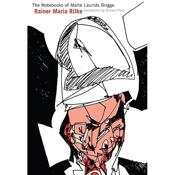 The Notebooks of Malte Laurids Brigge / German and Austrian Literature, Rainer Maria Rilke