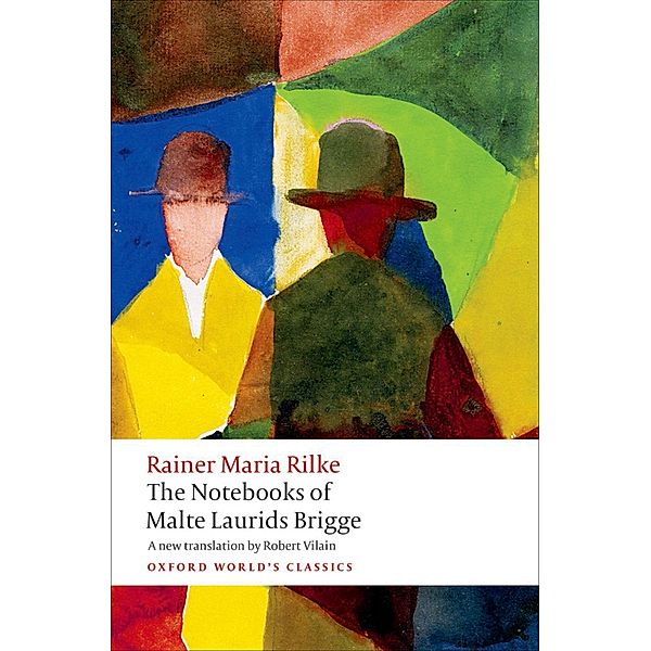 The Notebooks of Malte Laurids Brigge / Oxford World's Classics, Rainer Maria Rilke