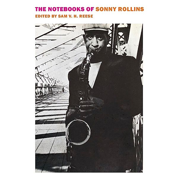 The Notebooks of Sonny Rollins, Sonny Rollins