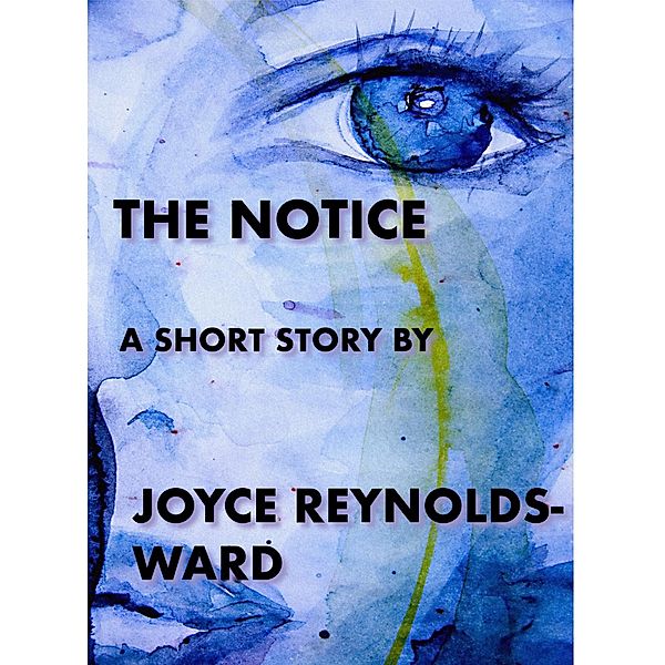 The Notice, Joyce Reynolds-Ward