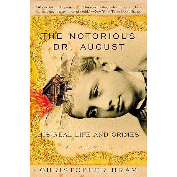 The Notorious Dr. August, Christopher Bram