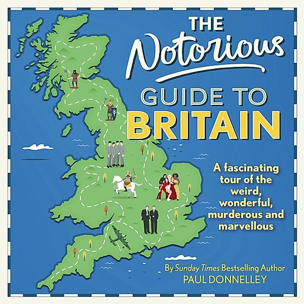 The Notorious Guide to Britain, Paul Donnelley