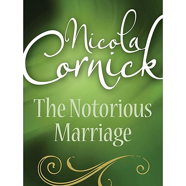 The Notorious Marriage, Nicola Cornick