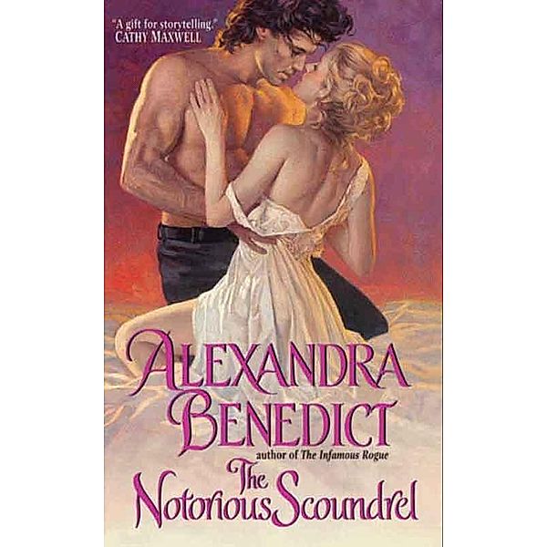 The Notorious Scoundrel / The Hawkins Brothers Series Bd.2, Alexandra Benedict