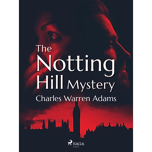 The Notting Hill Mystery, Charles Warren Adams