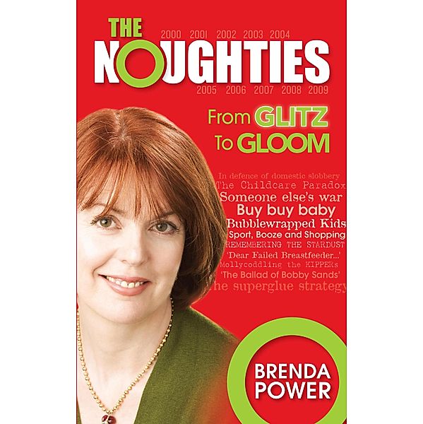 The Noughties, Brenda Power