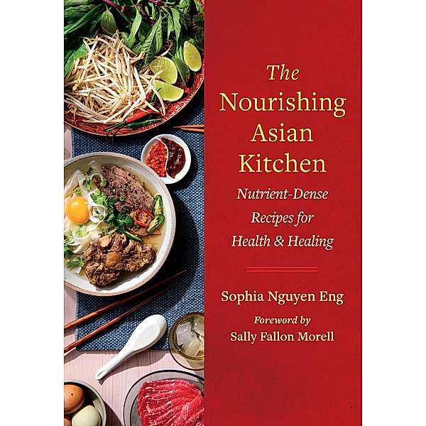 The Nourishing Asian Kitchen, Sophia Nguyen Eng