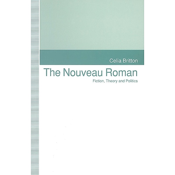 The Nouveau Roman, Celia Britton
