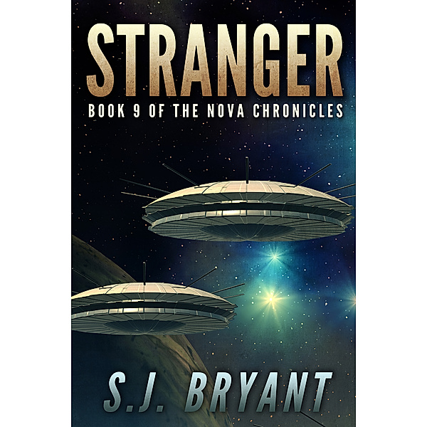 The Nova Chronicles: Stranger, S.J. Bryant