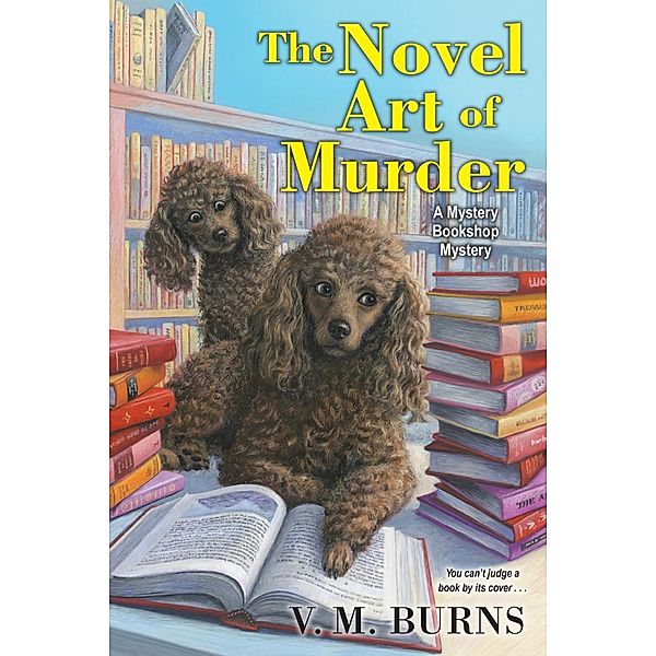 The Novel Art of Murder / Mystery Bookshop Bd.3, V. M. Burns