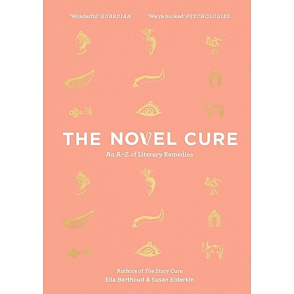 The Novel Cure, Ella Berthoud, Susan Elderkin