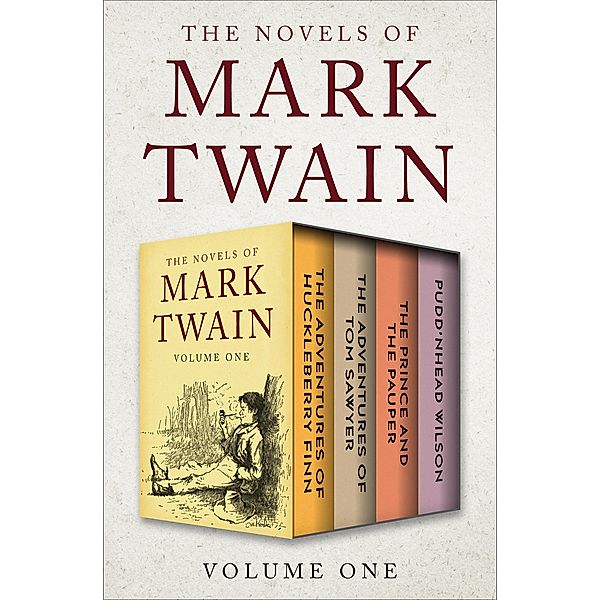 The Novels of Mark Twain Volume One, Mark Twain
