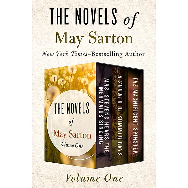 The Novels of May Sarton Volume One, May Sarton