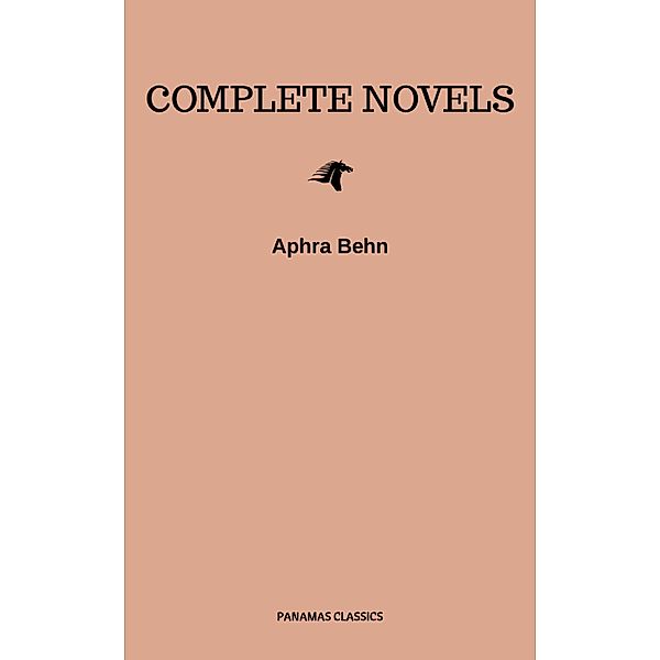 The Novels of Mrs Aphra Behn, Aphra Behn