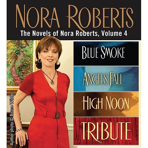 The Novels of Nora Roberts, Volume 4 / Nora Roberts Collection Bd.4, Nora Roberts