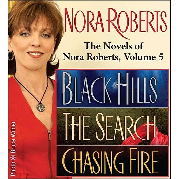 The Novels of Nora Roberts, Volume 5 / Nora Roberts Collection Bd.5, Nora Roberts