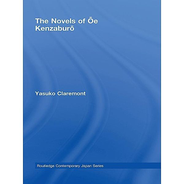 The Novels of Oe Kenzaburo, Yasuko Claremont