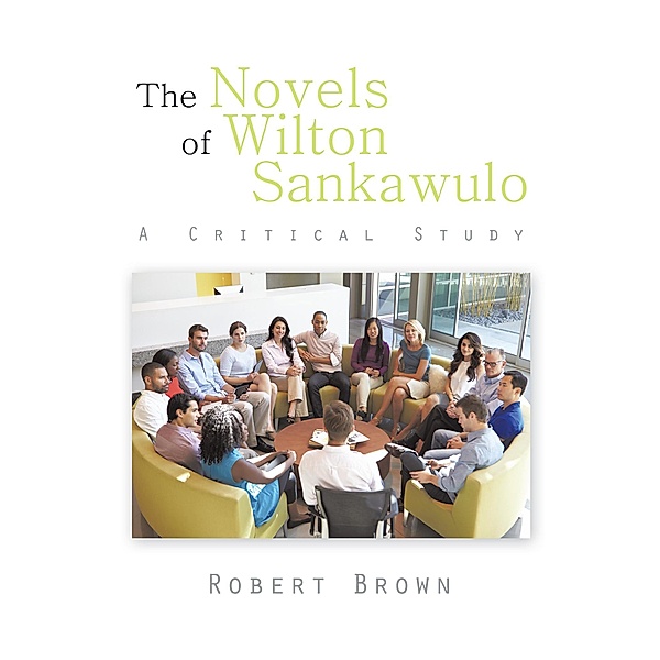 The Novels of Wilton Sankawulo, Robert Brown