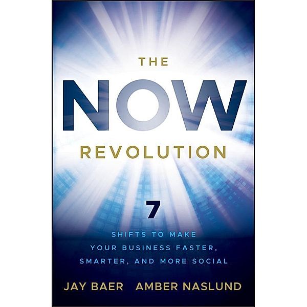 The NOW Revolution, Jay Baer, Amber Naslund