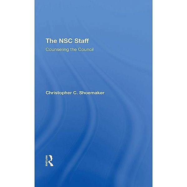 The Nsc Staff, Christopher C. Shoemaker