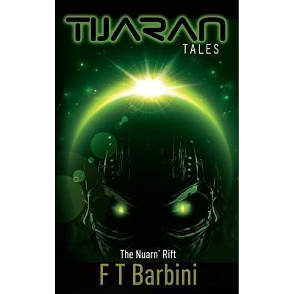 The Nuarn Rift / Tijaran Tales Bd.3, Francesca T Barbini