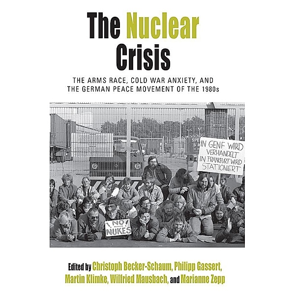 The Nuclear Crisis / Protest, Culture & Society Bd.19