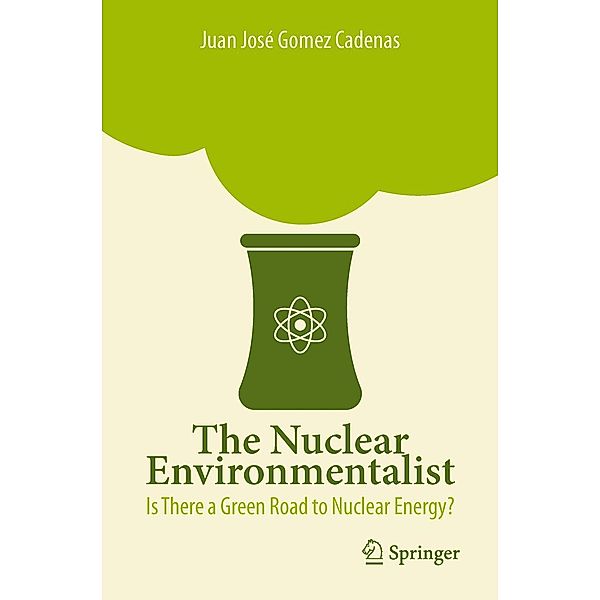 The Nuclear Environmentalist, Juan José Gomez Cadenas