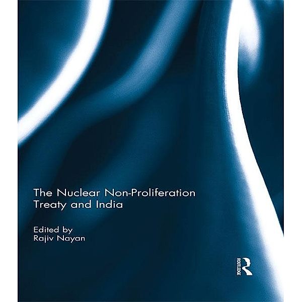 The Nuclear Non-Proliferation Treaty and India