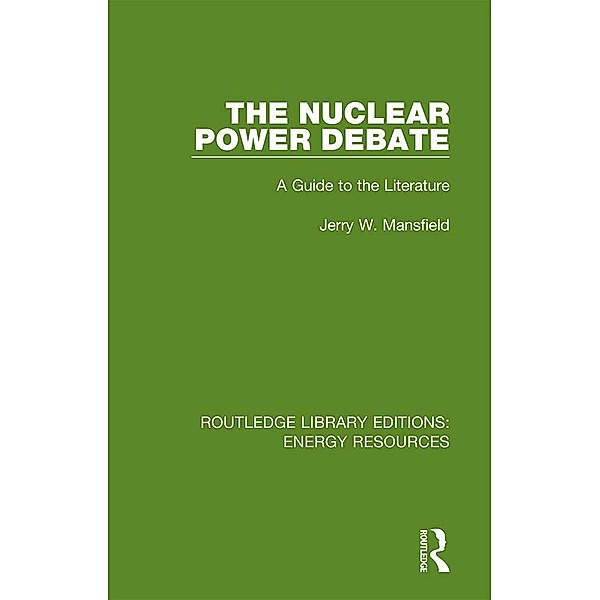 The Nuclear Power Debate, Jerry W. Mansfield