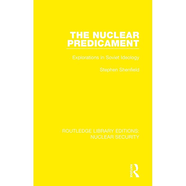 The Nuclear Predicament, Stephen Shenfield