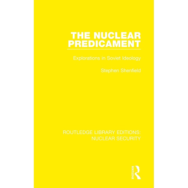 The Nuclear Predicament, Stephen Shenfield