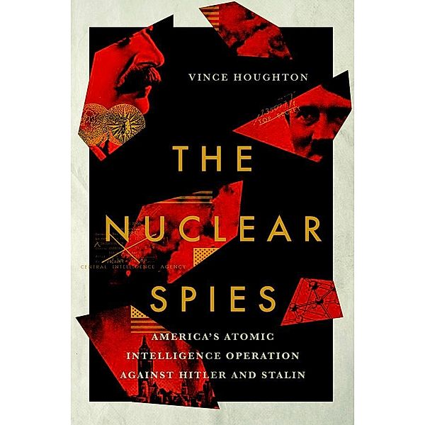 The Nuclear Spies, Vince Houghton