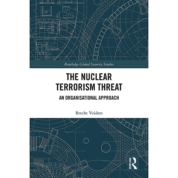 The Nuclear Terrorism Threat, Brecht Volders