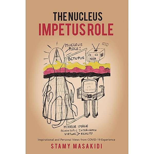 The Nucleus Impetus Role, Stamy Masakidi