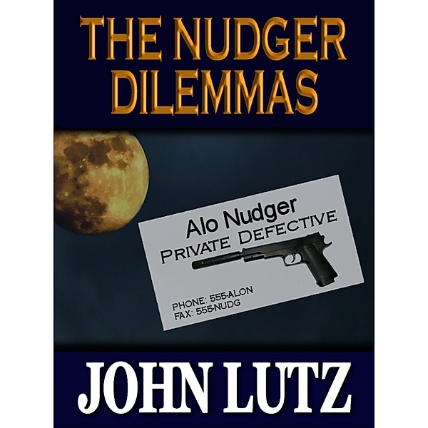 The Nudger Dilemmas, John Lutz