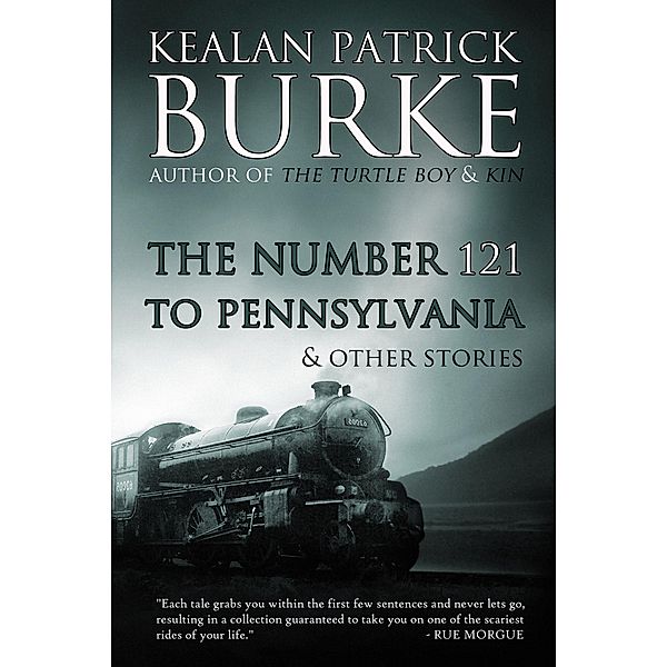 The Number 121 to Pennsylvania & Others, Kealan Patrick Burke