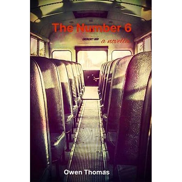 The Number 6, a Novella / OTF Literary, LLC, Owen Thomas