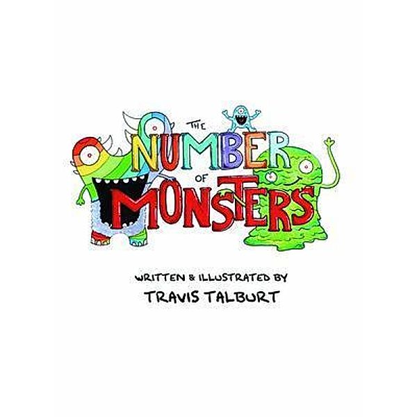 The Number Of Monsters / Learn With Monsters, Travis Talburt