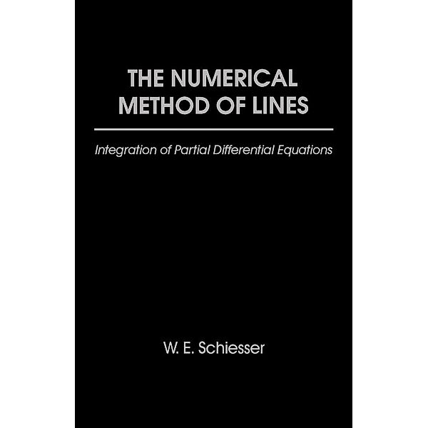 The Numerical Method of Lines, William E. Schiesser